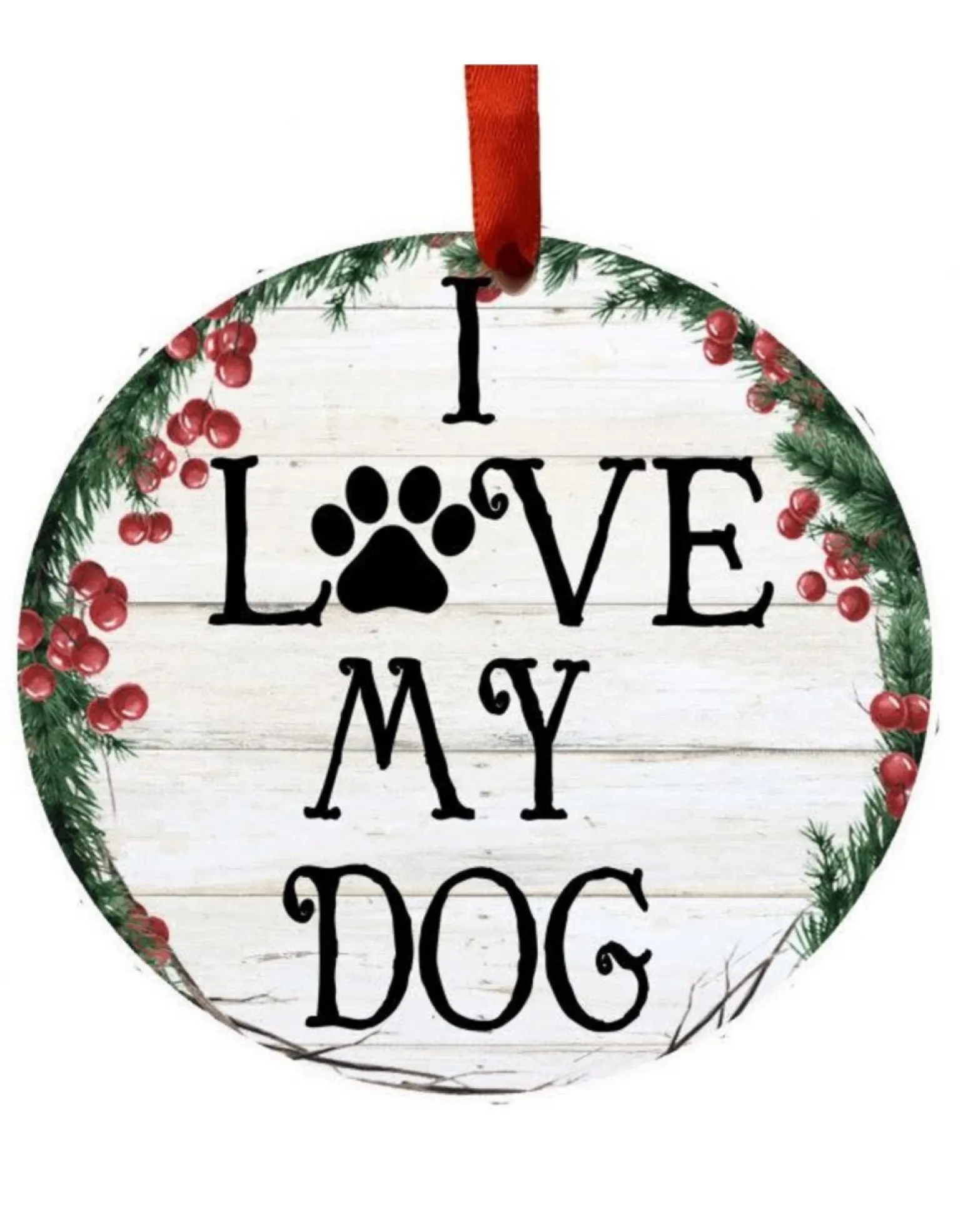 I Love My Dog Wreath Ornament